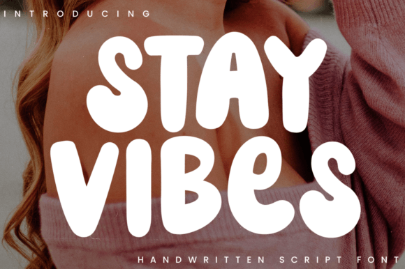 Stay Vibes Font: A Groovy Addition to Your Creative Projects